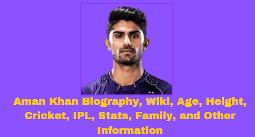 Aman Khan Biography, Stats, IPL, Wiki, Age, Profile, Girlfriend, Family