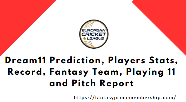 Dream11 Prediction, Players Stats, Record, Fantasy Team, Playing 11 and Pitch Report